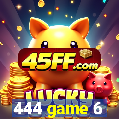 444 game 6